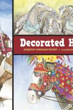Decorated Horses af Dorothy Hinshaw Patent