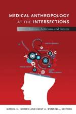 Medical Anthropology at the Intersections