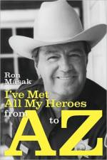 I've Met All My Heroes from A to Z af Ron M[sak