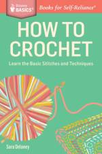 How to Crochet af Sara Delaney