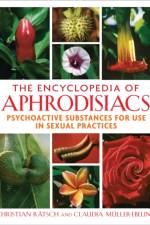 The Encyclopedia of Aphrodisiacs af Christian Ratsch