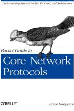 Packet Guide to Core Network Protocols af Bruce Hartpence