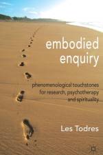 Embodied Enquiry af L. Todres