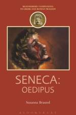 Seneca: Oedipus af Professor Susanna (University of British Columbia Braund