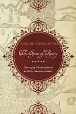The Spice of Popery af Laura Chmielewski