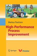High-Performance Process Improvement af Markus Pastinen