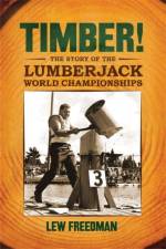 Timber! af Lew Freedman