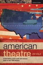 Working in American Theatre af Jim (California State University Volz