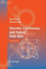 Discrete, Continuous, and Hybrid Petri Nets af Hassane Alla