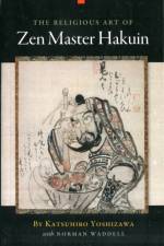 Religious Art of Zen Master Hakuin af Katsuhiro Yoshizawa