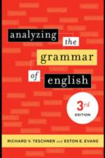 Analyzing the Grammar of English af Richard V. Teschner