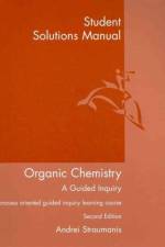 Student Solutions Manual for Straumanis' Organic Chemistry: A Guided  Inquiry, 2nd af Andrei Straumanis