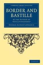 Border and Bastille af George Alfred Lawrence