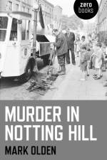Murder in Notting Hill af Mark Olden