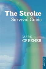 The Stroke Survival Guide af Mark Greener