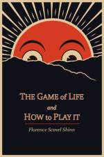 Game of Life and How to Play It af Florence Scovel Shinn