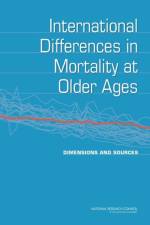 International Differences in Mortality at Older Ages af National Research Council
