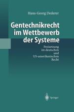 Gentechnikrecht Im Wettbewerb der Systeme af Hans-Georg Dederer