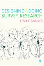 Designing and Doing Survey Research af Lesley Andres