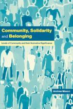 Community, Solidarity and Belonging af Andrew (University of Southampton) Mason