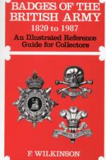 Badges of the British Army 1920 to 1987 af Frederick Wilkinson