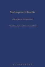 Shakespeare's Insults af Dr Nathalie (University of Montpellier III Paul Valery Vienne-Guerrin