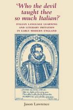 ‘Who the Devil Taught Thee So Much Italian?’ af Jason Lawrence