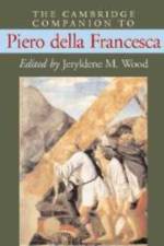 The Cambridge Companion to Piero della Francesca