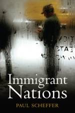 Immigrant Nations af Paul (University of Amsterdam) Scheffer