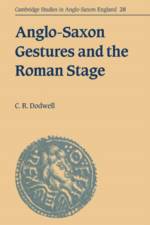 Anglo-Saxon Gestures and the Roman Stage