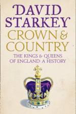 Crown and Country af David Starkey