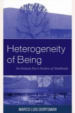 Heterogeneity of Being af Marco Luis Dorfsman