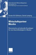 Wirtschaftspartner Mexiko af Torsten M Kuhlmann