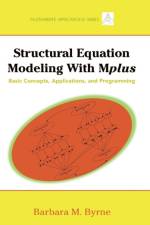 Structural Equation Modeling with Mplus af Barbara M. (University of Ottawa Byrne