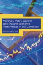 Monetary Policy, Central Banking and Economic Performance in the Caribbean af Serick Boyd