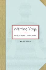 Writing Yoga af Bruce Black