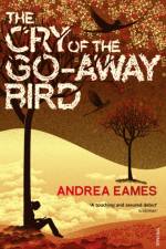 The Cry of the Go-Away Bird