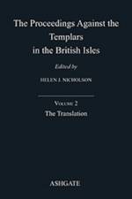 The Proceedings Against the Templars in the British Isles af Helen Jane Nicholson