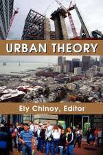 Urban Theory af Ely Chinoy