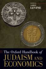 The Oxford Handbook of Judaism and Economics