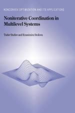 Noniterative Coordination in Multilevel Systems af Todor Stoilov