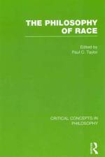 The Philosophy of Race