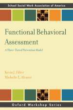 Functional Behavior Assessment af Kevin J. (Associate Professor of School Psychcology Filter