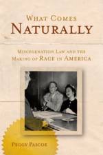 What Comes Naturally af Peggy (Beekman Professor of Northwest and Pacific History Pascoe