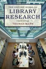 The Oxford Guide to Library Research af Thomas (Reference librarian Mann