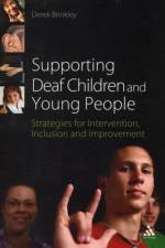 Supporting Deaf Children and Young People af Derek Brinkley