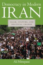 Democracy in Modern Iran af Ali Mirsepassi