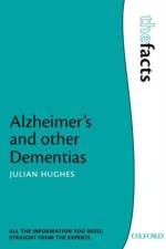 Alzheimer's and other Dementias af Julian C. (Consultant in Old Age Psychiatry and Honorary Professor of Philosophy of Ageing Hughes