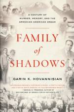 Family of Shadows af Garin K. Hovannisian