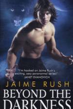 Beyond the Darkness af Jaime Rush